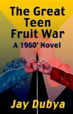 The Great Teen Fruit War, a 1960' Novel