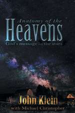 Anatomy of the Heavens: God's Message in the Stars