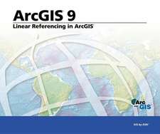 Linear Referencing in ArcGIS: ArcGIS 9