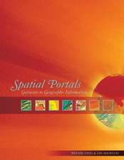 Spatial Portals: Gateways to Geographic Information