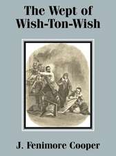 The Wept of Wish-Ton-Wish