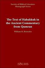 The Text of Habakkuk in the Ancient Commentary from Qumran