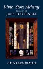 Dime-Store Alchemy: The Art of Joseph Cornell