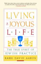 Living a Joyous Life: The True Spirit of Jewish Practice