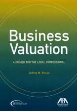 Business Valuation: A Primer for the Legal Professional