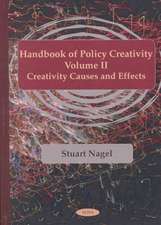 Handbook of Policy Creativity, Volume 2: Creativity Causes & Effects