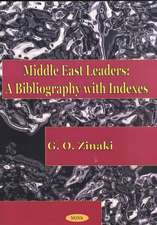 Middle East Leaders: A Bibliography with Indexes