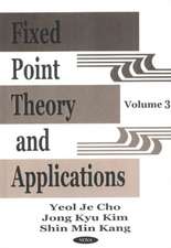 Fixed Point Theory & Applications, Volume 3