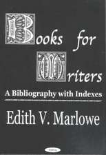 Books for Writers: A Bibliography with Indexes