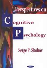 Perspectives on Cognitive Psychology