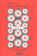 Advances in Condensed Matter & Materials Research: Volume 4