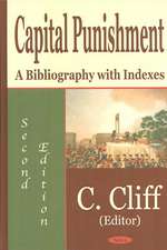 Capital Punishment: A Bibliography with Indexes, Second Edition