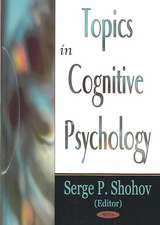 Topics in Cognitive Psychology