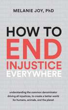 How to End Injustice Everywhere