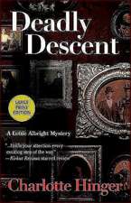 Deadly Descent: A Lottie Albright Mystery