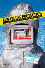 Always Use Protection: A Teen's Guide to Safe Computing