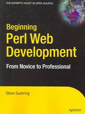 Beginning Perl Web Development: From Novice to Professional