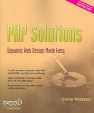 PHP Solutions: Dynamic Web Design Made Easy