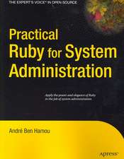 Practical Ruby for System Administration