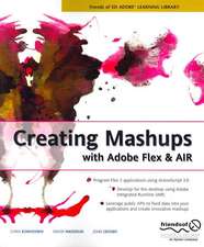 Creating Mashups with Adobe Flex and AIR