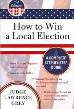 How to Win a Local Election