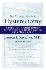 The Essential Guide to Hysterectomy