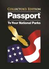 Passport to Your National Parks - Collector's Edition