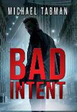 Bad Intent