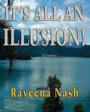 It's All an Illusion!: Stories from the Thin Blue Line