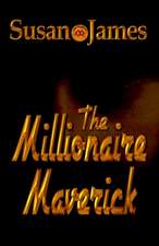 The Millionaire Maverick