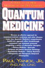 Quantum Medicine: A Guide to the New Medicine of the 21st Century