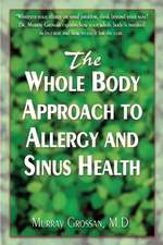 The Whole Body Approach to Allergy and Sinus Health