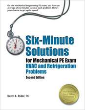 Six-Minute Solutions for Mechanical PE Exam: HVAC and Refrigeration Problems