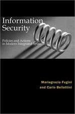 Information Security Policies and Actions in Modern Integrated Systems