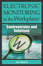 Electronic Monitoring in the Workplace