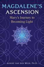 Magdalene's Ascension: Mary's Journey to Becoming Light