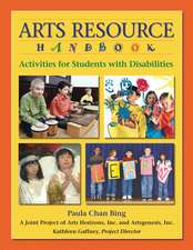 Arts Resource Handbook: Activities for Students with Disabilities