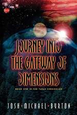 Journey Into the Gateway of Dimensions