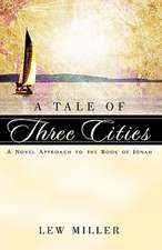 A Tale of Three Cities