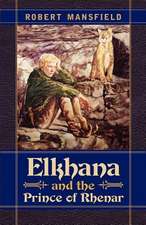 Elkhana and the Prince of Rhenar