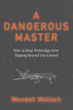 A Dangerous Master