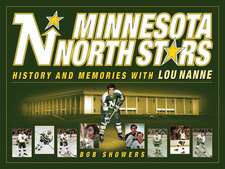 Minnesota North Stars: History and Memories with Lou Nanne