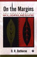 On the Margins: Race, Gender and Empire