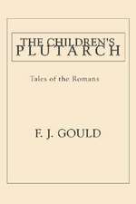 The Children's Plutarch: Tales of the Romans