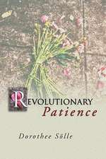 Revolutionary Patience