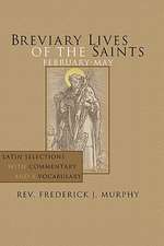 Breviary Lives of the Saints: Latin Selections with Commentary and a Vocabulary