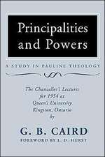 Principalities and Powers: The Chancellor's Lectures for 1954 at Queen's University, Kingston Ontario