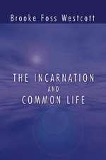 The Incarnation and Common Life