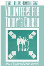 Volunteers for Today's Church: How to Recruit and Retain Workers