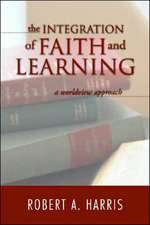 The Integration of Faith and Learning